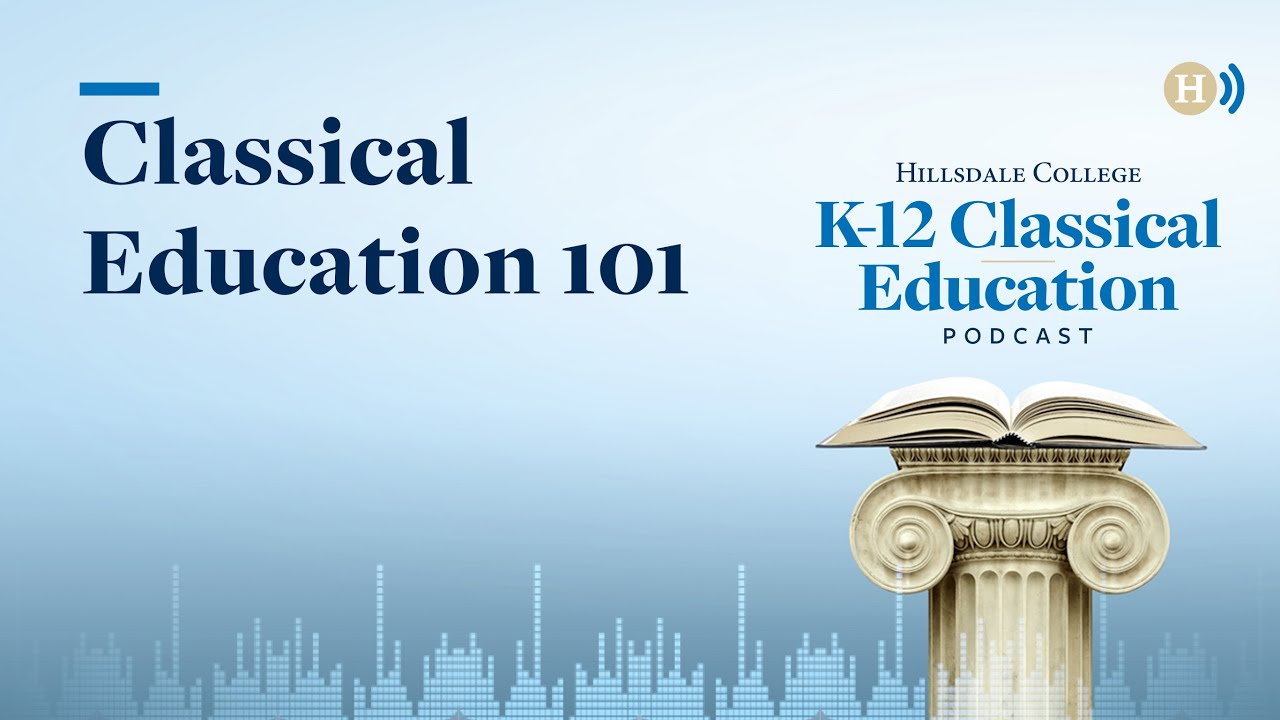 Classical Education 101
