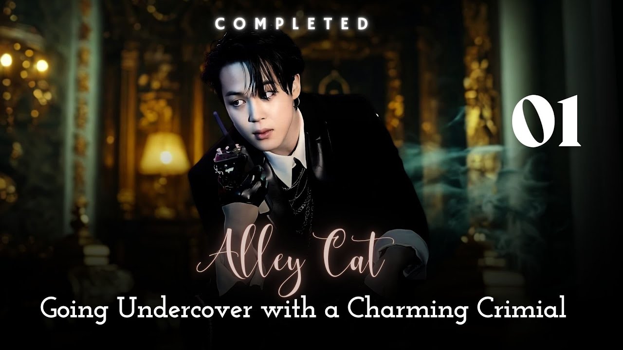 Going undercover with a charming criminal I Ep 1 I Alley Cat I BTS Jimin FF I #btsjiminff #jiminff
