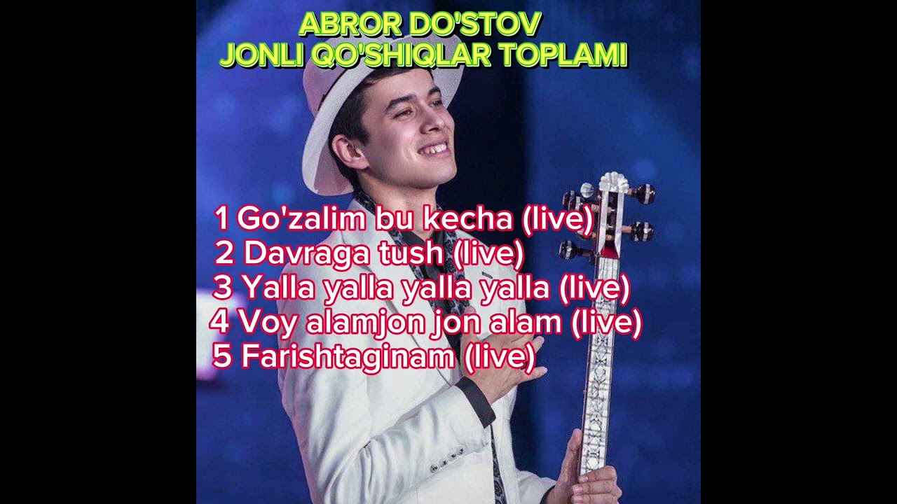 Abror Do'stov Jonli qoshiqlar toplami