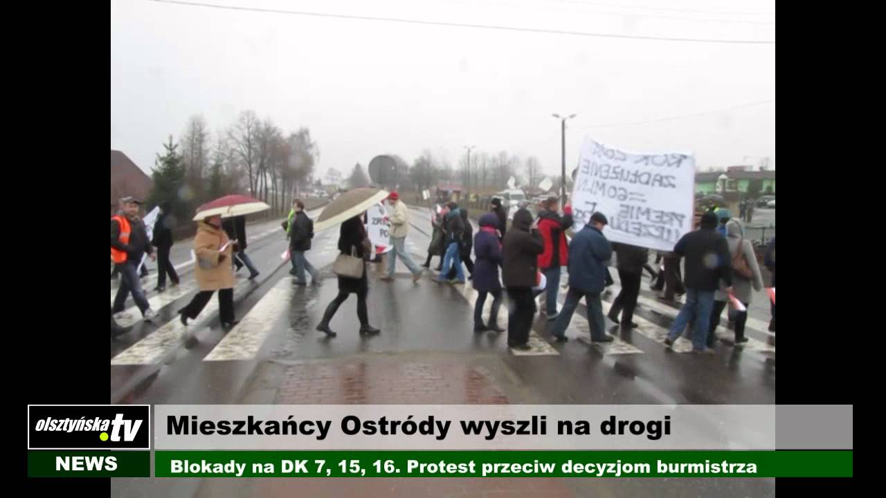 OlsztyńskaTV: Blokady na DK 7, 16, 15. Mieszkańcy Ostr&oacute;dy protestują