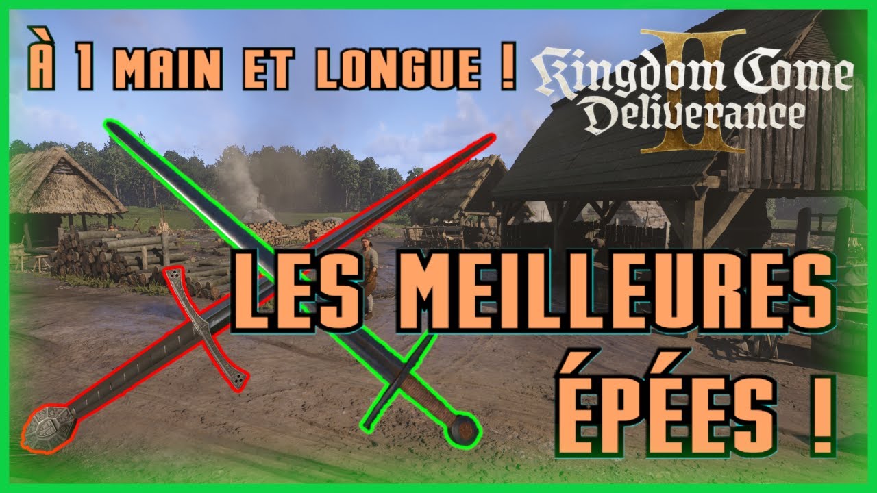 OBTENIR LES MEILLEURES ÉPÉE DU JEU ! - Meilleures armes -  Kingdom Come Deliverance 2 / KCD 2