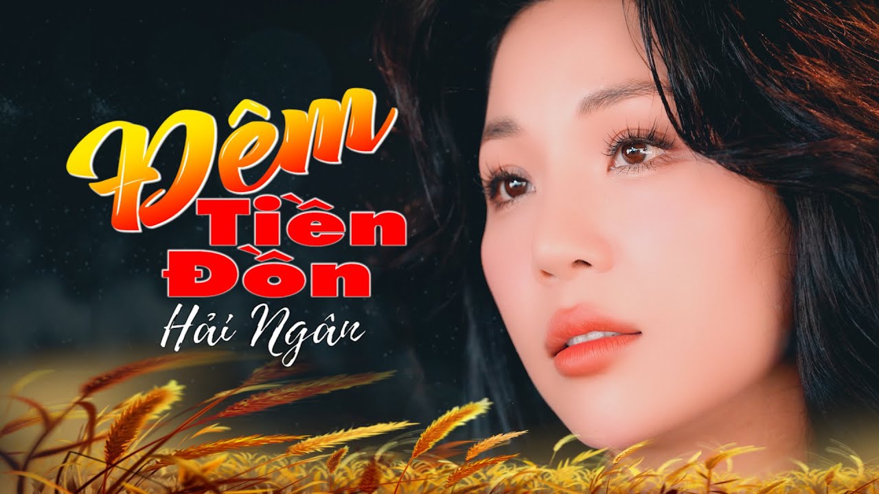 Đêm Tiền Đồn || Hải Ngân ( Trương Như Ý )