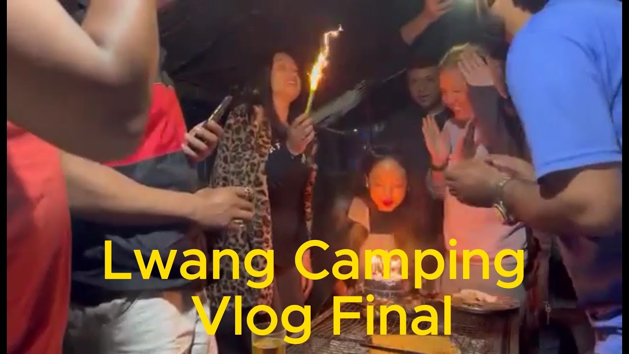 Lwang Camping Vlog Final