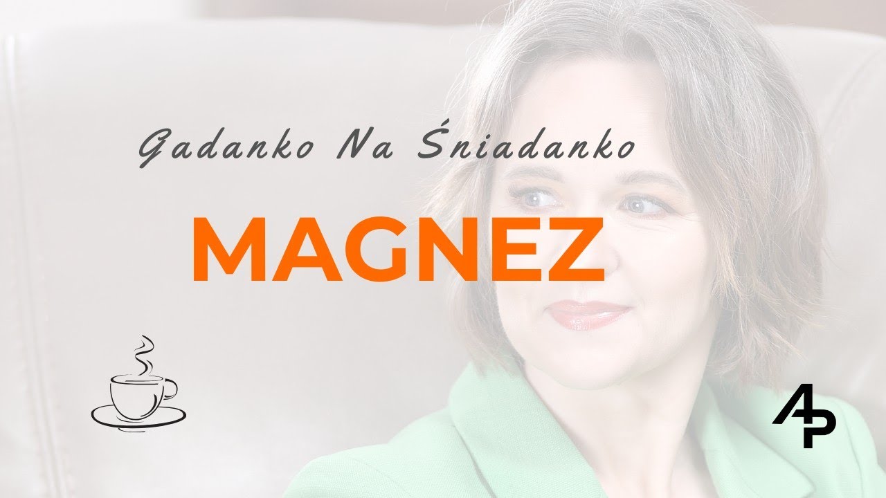 Gadanko #12 Magnez