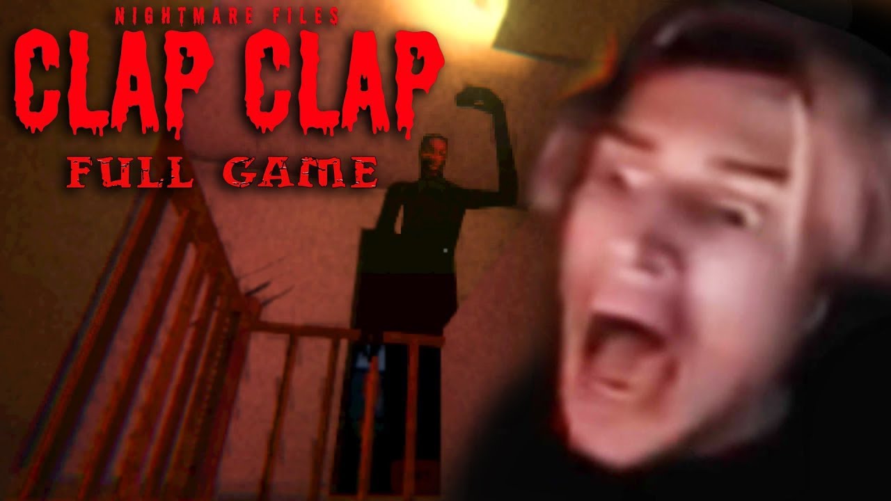 xQc Plays Nightmare Files: Clap Clap