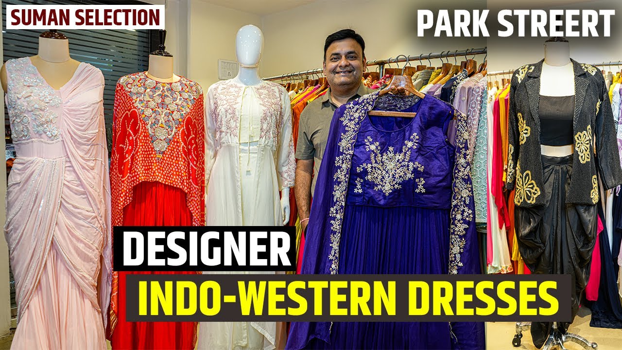 Trending Designer Ethnic & Western Dresses Manufacturer in Park Street, Kolkata