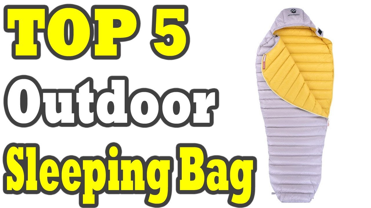 Top 5 Best Outdoor Sleeping Bag Review In 2020