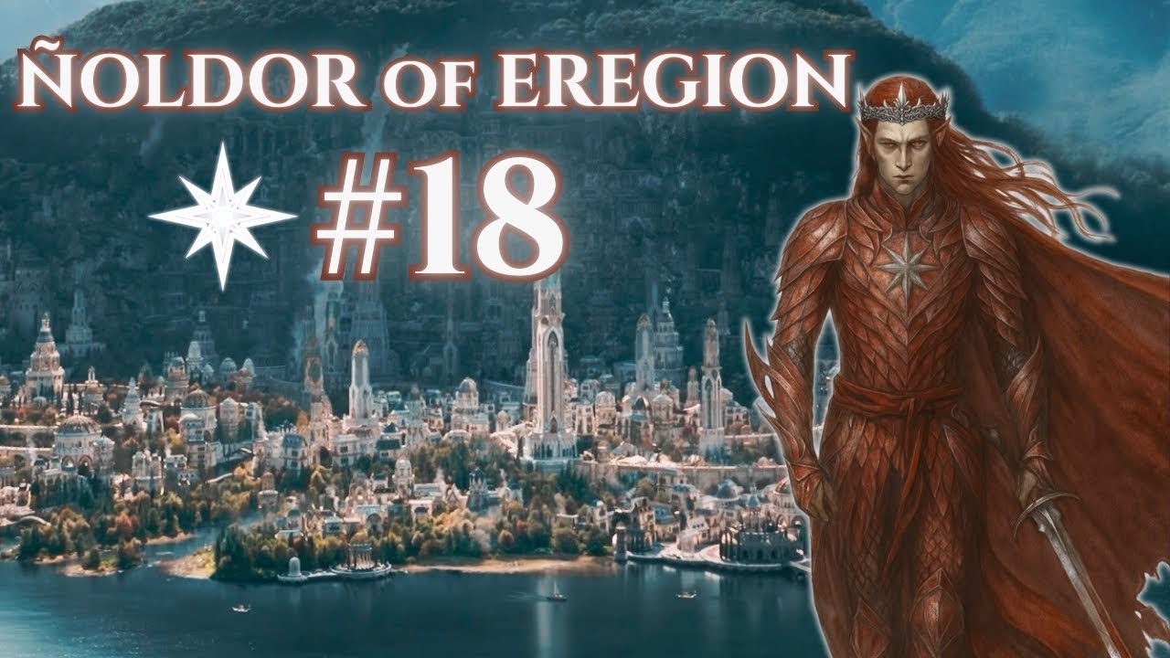 İÇ SAVAŞ BİTTİ  !! Third Age Total War [DaC NoE] - ÑOLDOR OF EREGİON- Bölüm 18