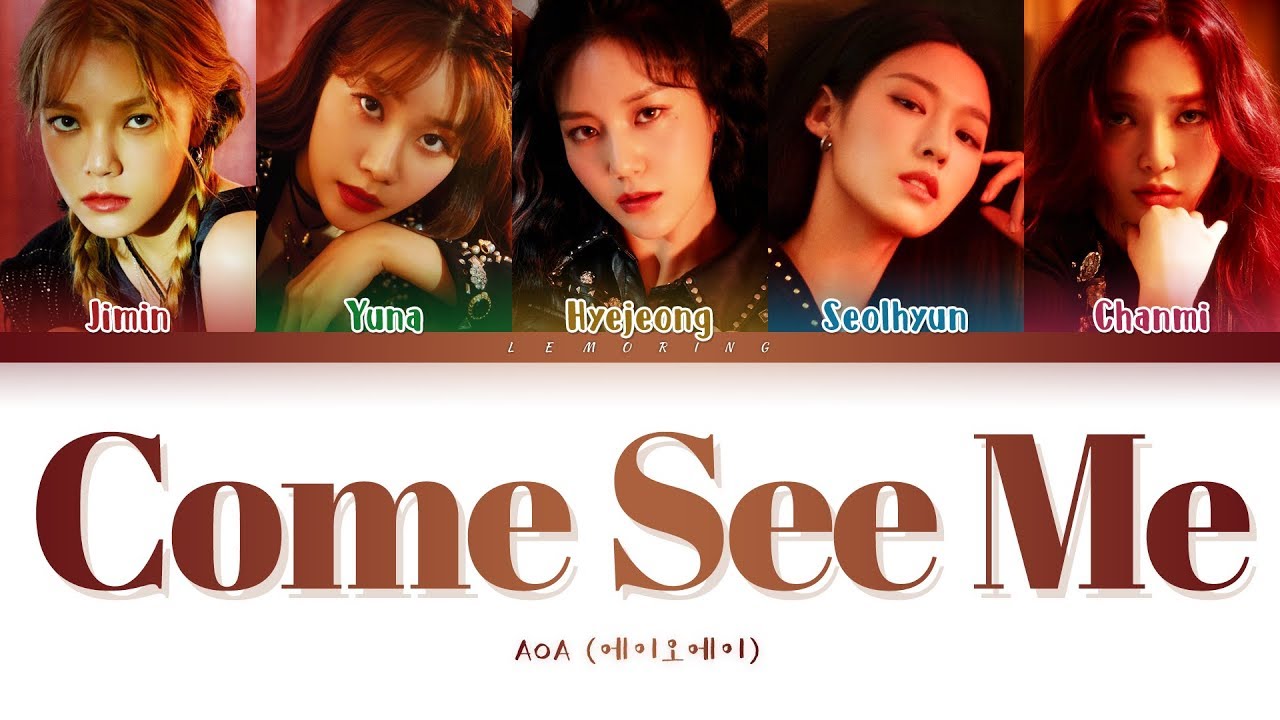 AOA Come See Me Lyrics (에이오에이 날 보러 와요 가사) [Color Coded Lyrics/Han/Rom/Eng]
