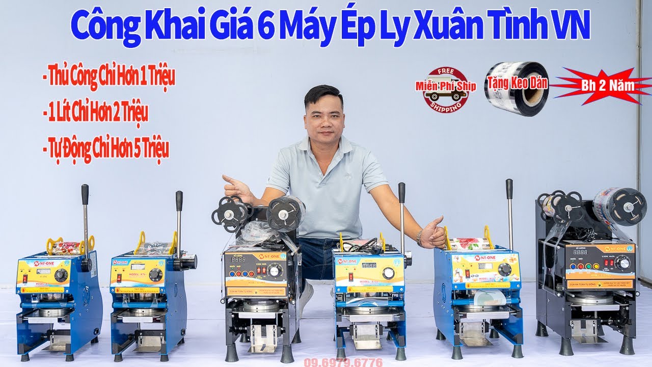 Báo Giá 6 Mẫu Máy Dập Cốc, Máy Ép Ly Xuân Tình 700ml & 1000ml Hàng VN Rẻ