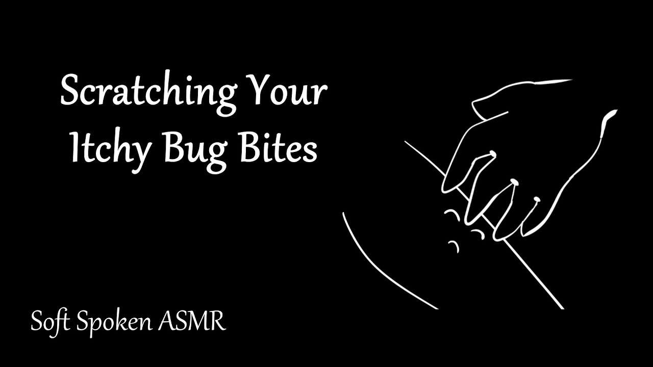 [ASMR] Scratching Your Itchy Bug Bites (Request)