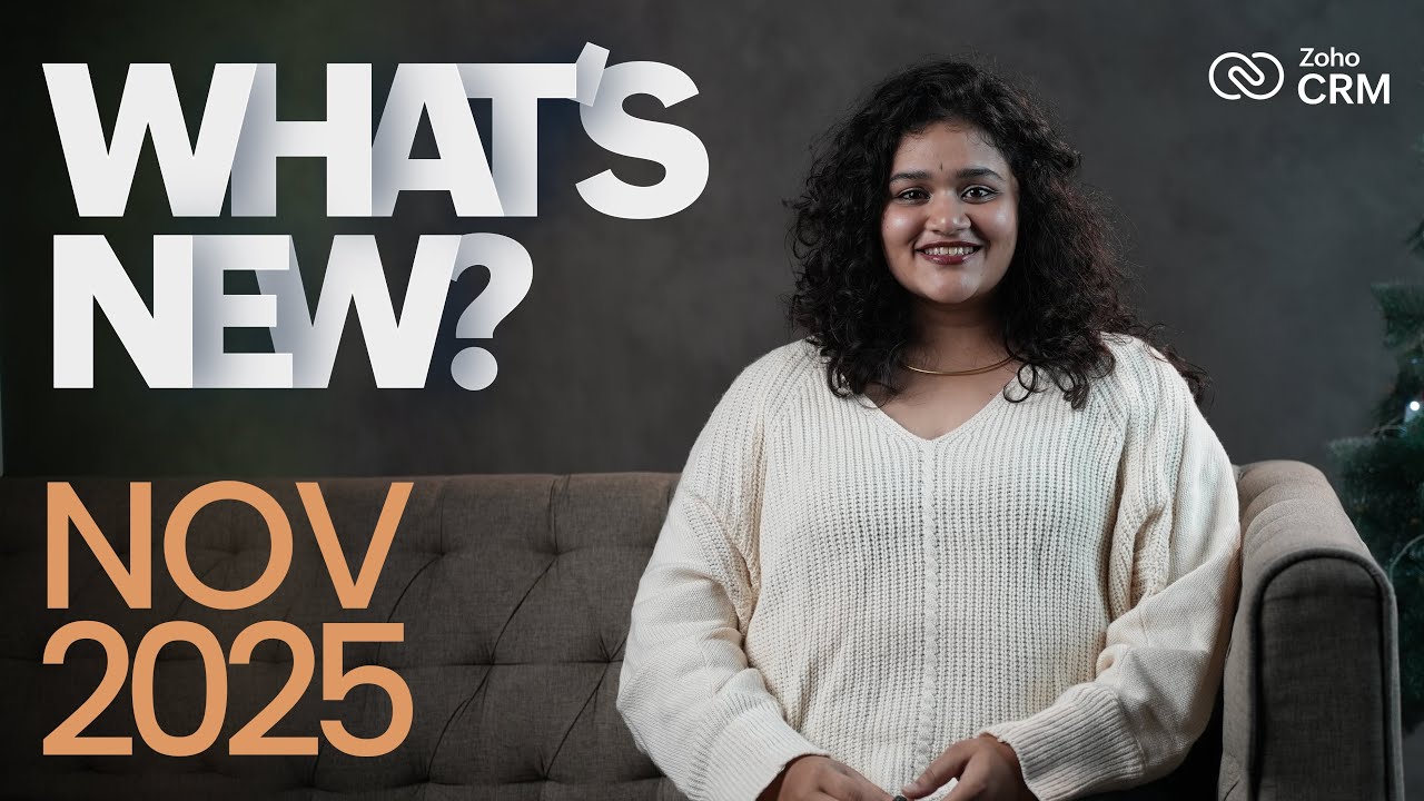 What's New in Zoho CRM? | November 2025
