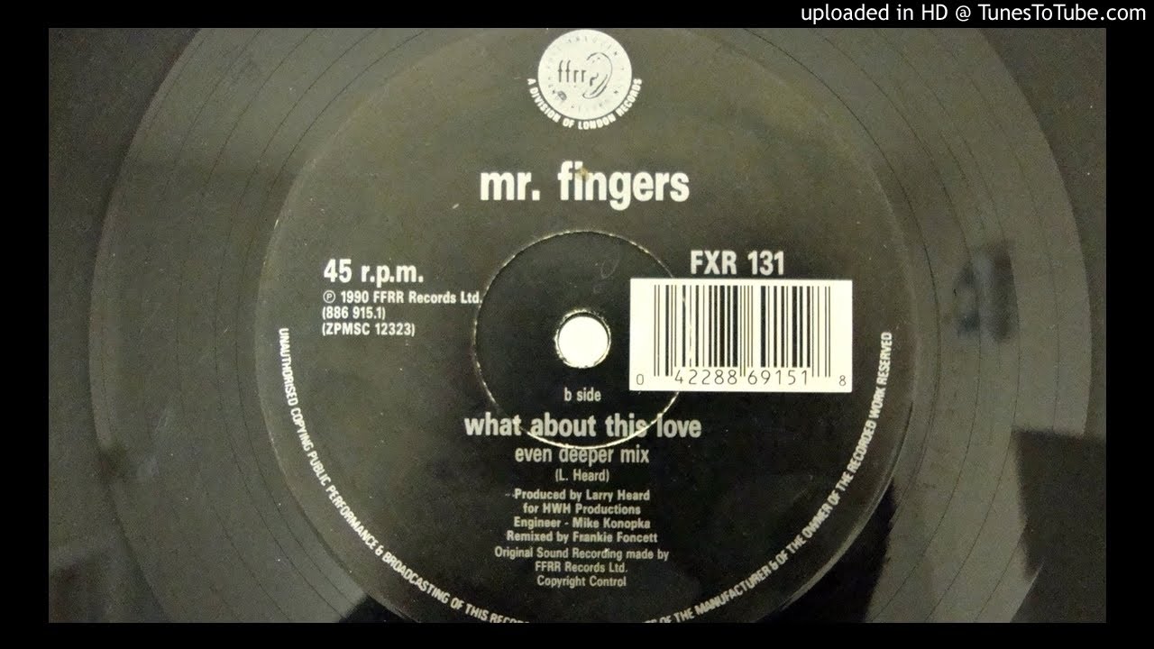 MR FINGERS - WHAT ABOUT THIS LOVE [EVEN DEEPER MIX] 1990