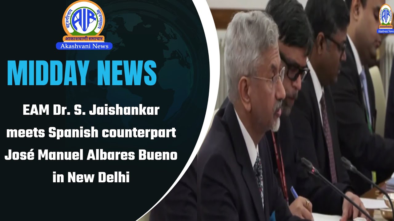 EAM Dr. S. Jaishankar meets Spanish counterpart José Manuel Albares Bueno in New Delhi | 21 Jan