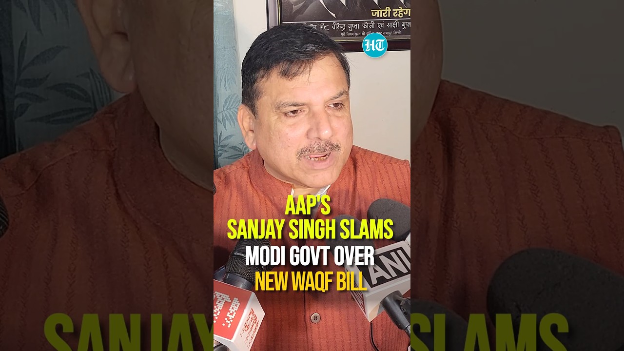 'Want To Hand Over Waqf Lands To Friends': Sanjay Singh Targets Modi Govt On Waqf Bill