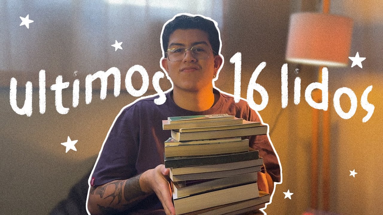 os últimos 16 livros que eu li, do melhor ao pior!