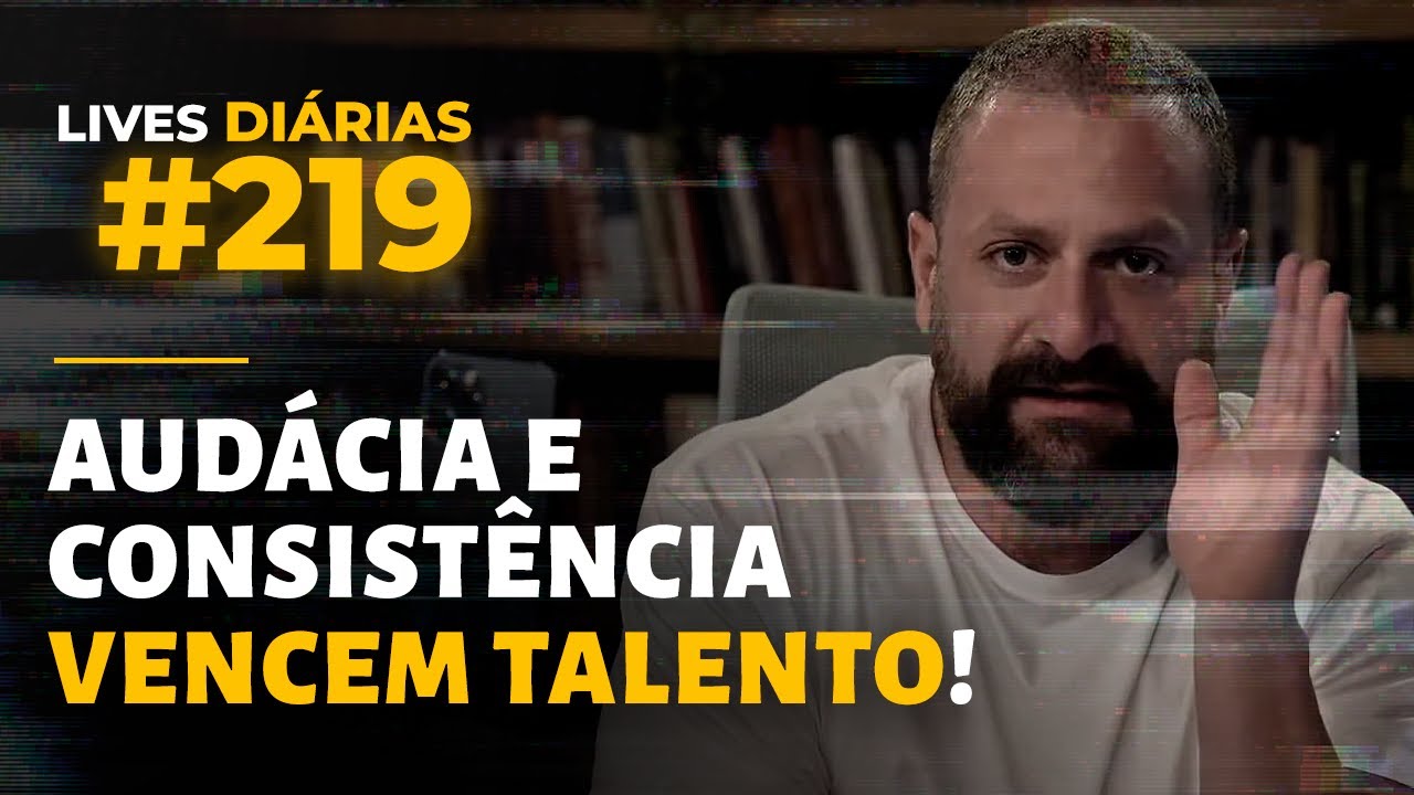 AUDÁCIA e CONSISTÊNCIA vencem TALENTO! | Live #219 | Italo Marsili