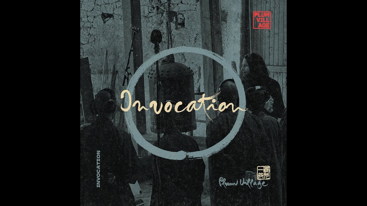 Invocation | Plum Village Band
