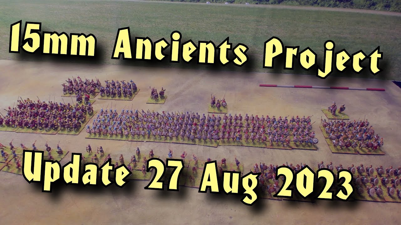 🔴 15mm Ancients Project update Aug 27th 2023