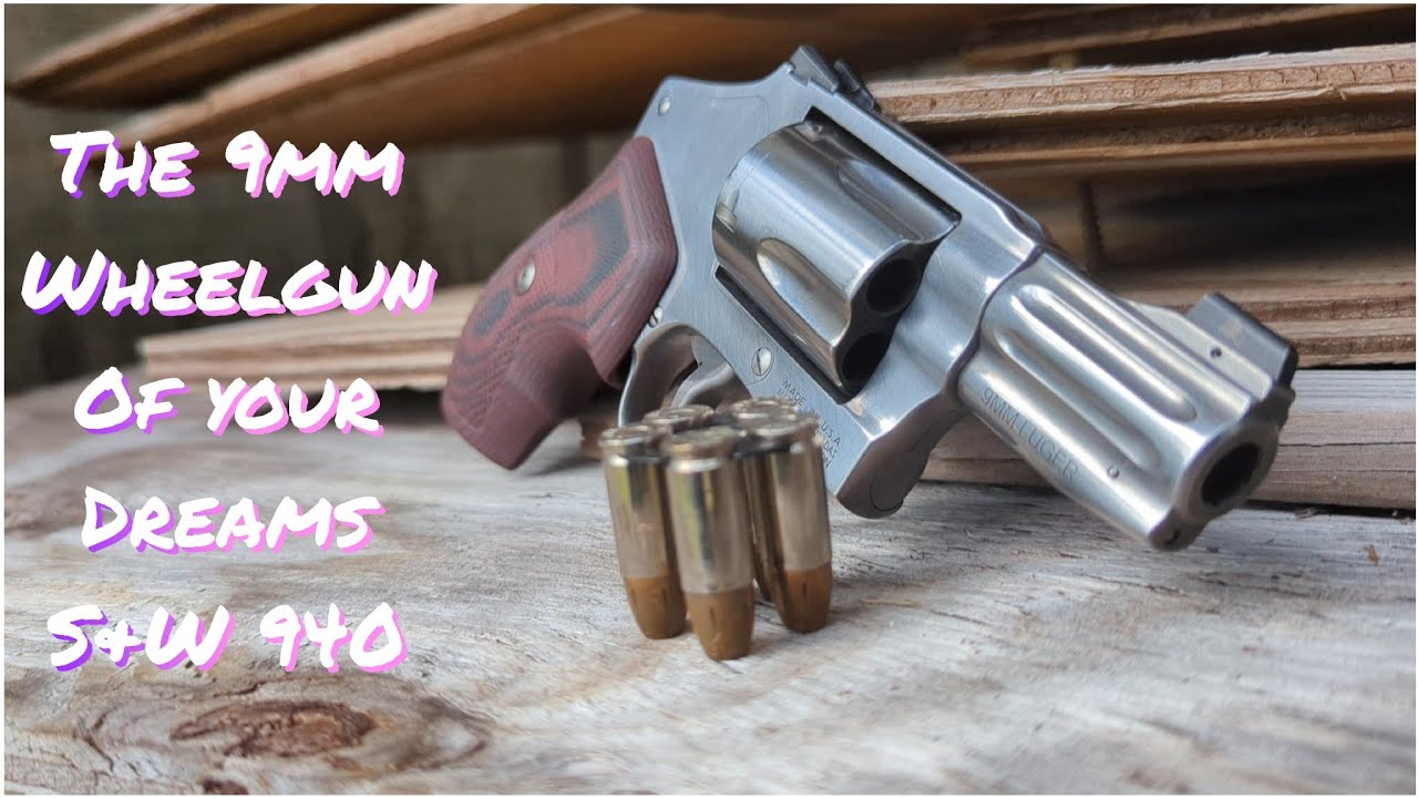S&W's 940 - The New (but old) 9mm 