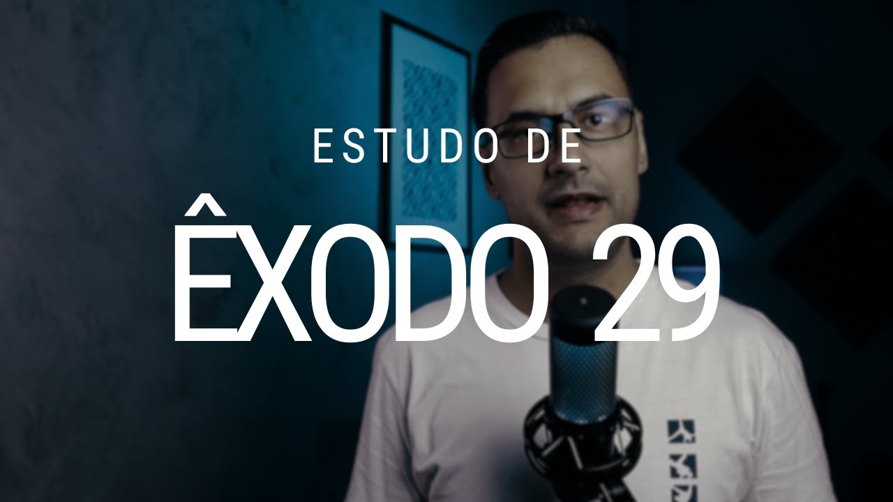 Estudo de Êxodo 29