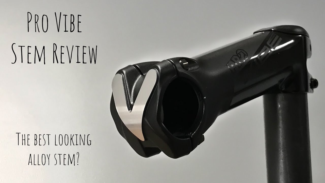 Pro Vibe Stem Review