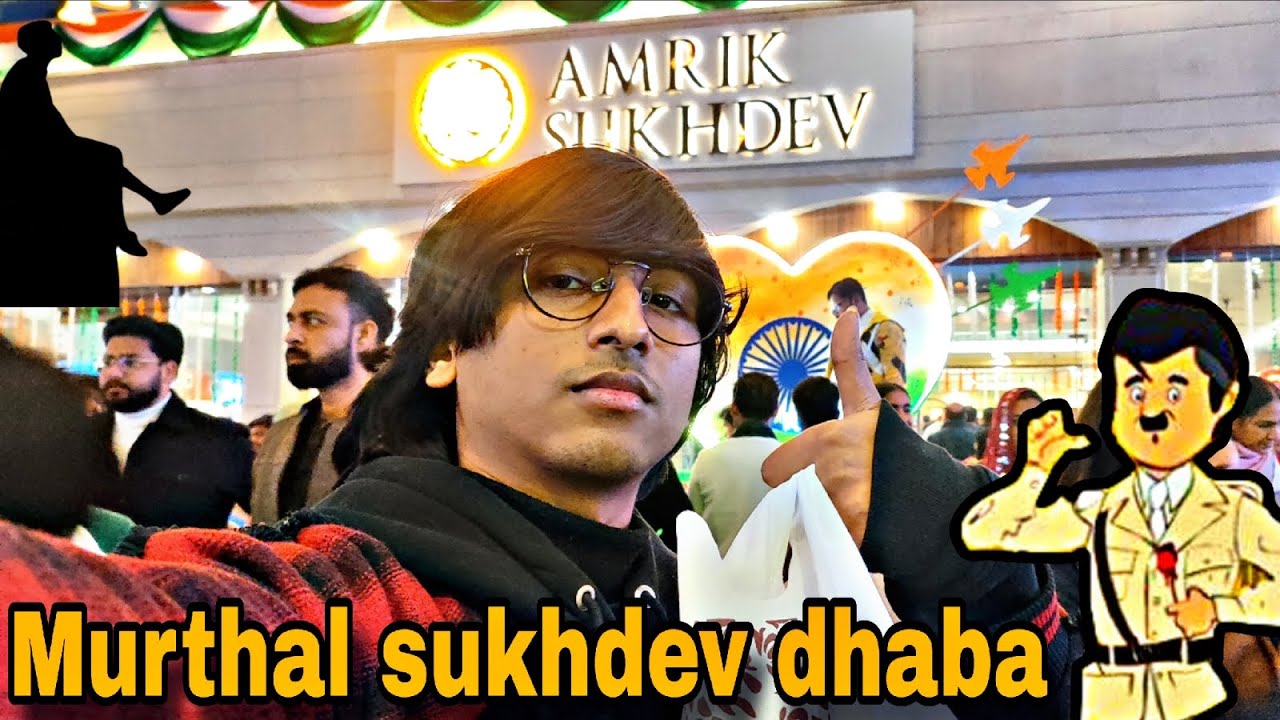 Murthal sukhdev dhaba vlog with chhotu 😂