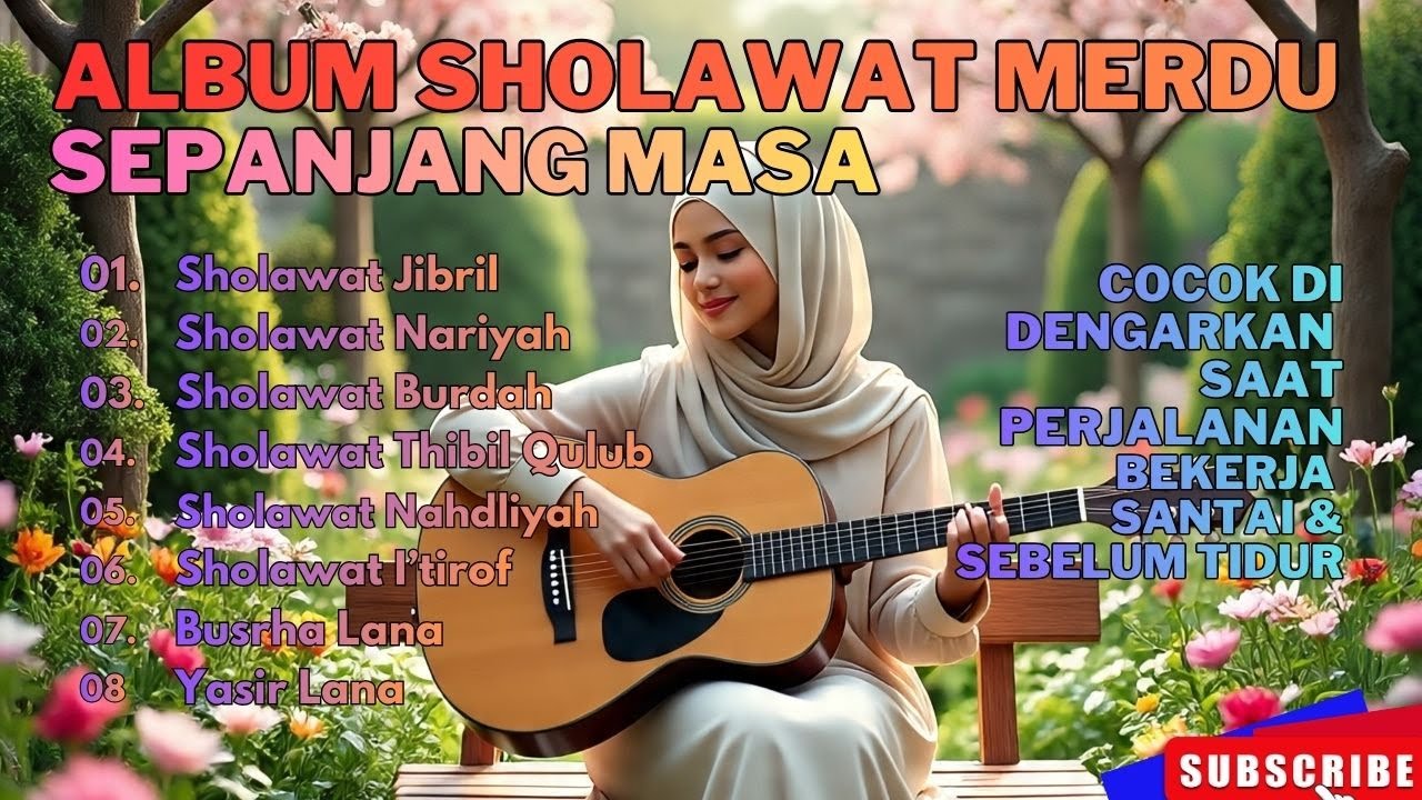FULL ALBUM SHOLAWAT MERDU SEPANJANG MASA - SHOLAWAT JIBRIL - THIBBIL QULUB - NARIYAH