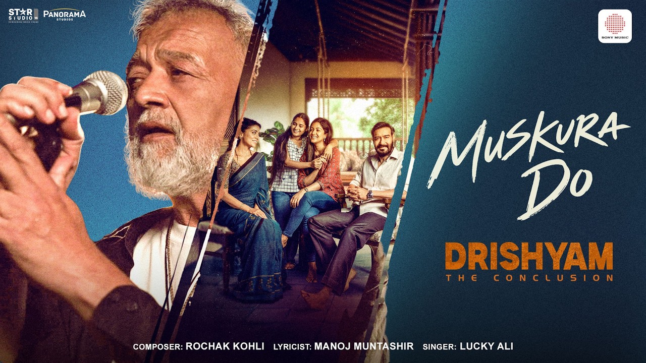 Muskura Do | Drishyam: The Conclusion | Ajay Devgn, Shriya | Lucky Ali, Rochak, Manoj M. | Abhishek