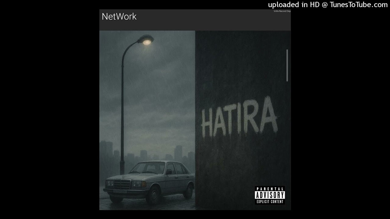 NetWork - HATIRA (Prod. By Kaleen & Rkaz) @Edokaleen