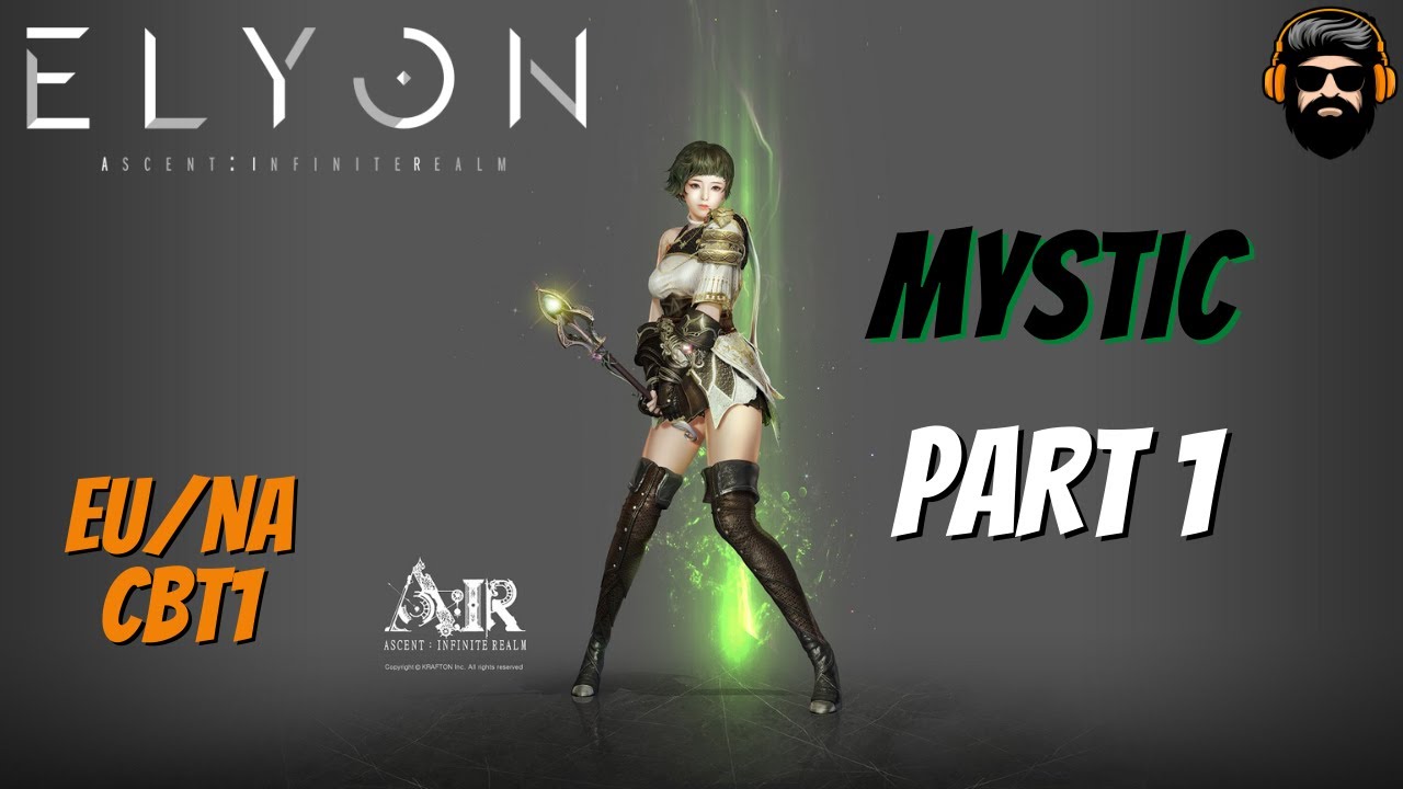 ELYON A:IR CBT1 Gameplay - MYSTIC - Part 1 (no commentary)
