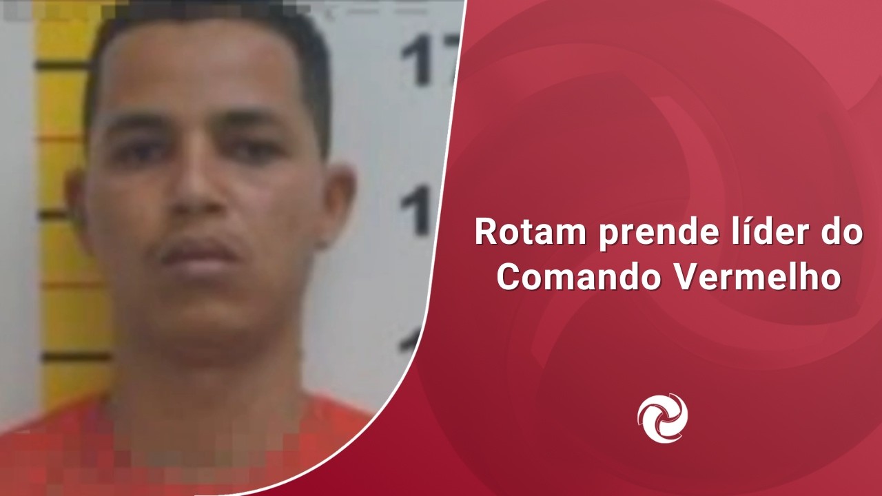 Rotam prende líder do Comando Vermelho