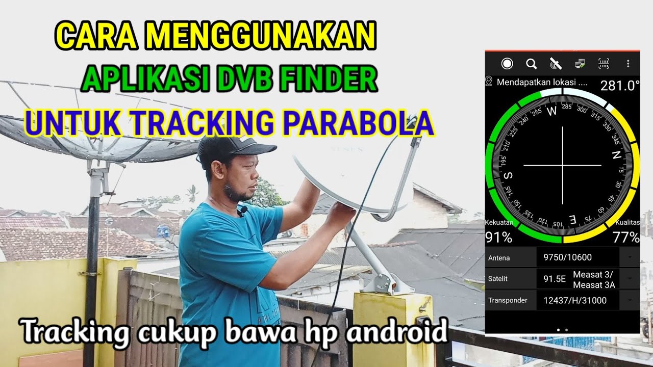 CARA MENGGUNAKAN APLIKASI DVB FINDER DI HP ANDROID UNTUK TRACKING PARABOLA TERBARU 2023