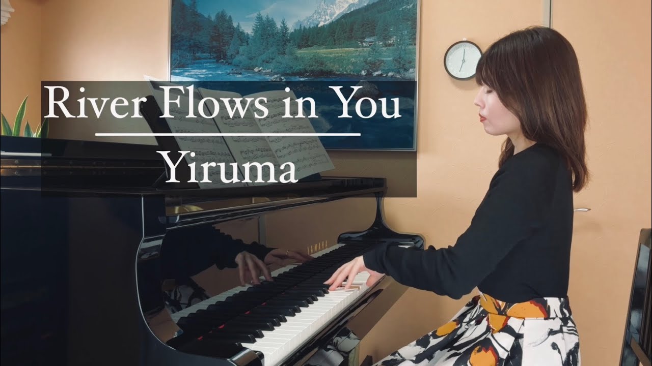 River Flows in You : Yiruma /Izumi Piano