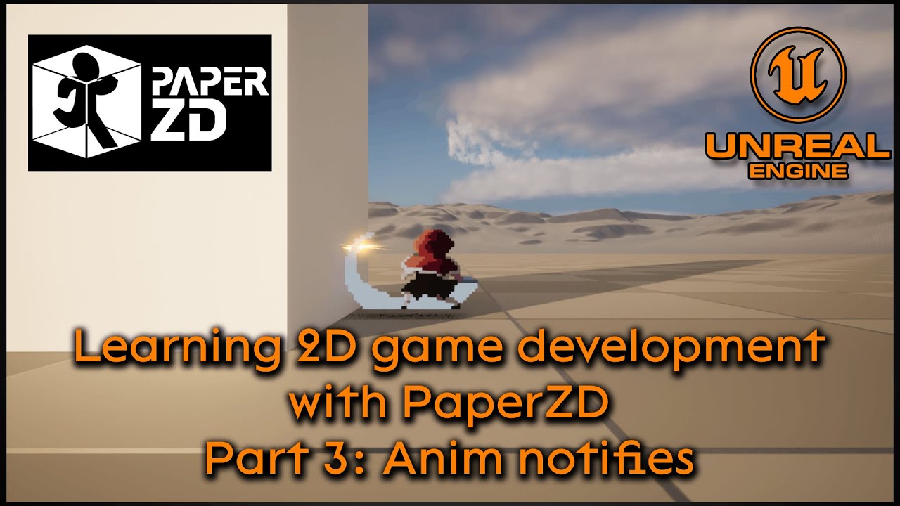 Изучение 2D-разработки с PaperZD — Часть 3: Анимация уведомляет — Unreal Engine 5