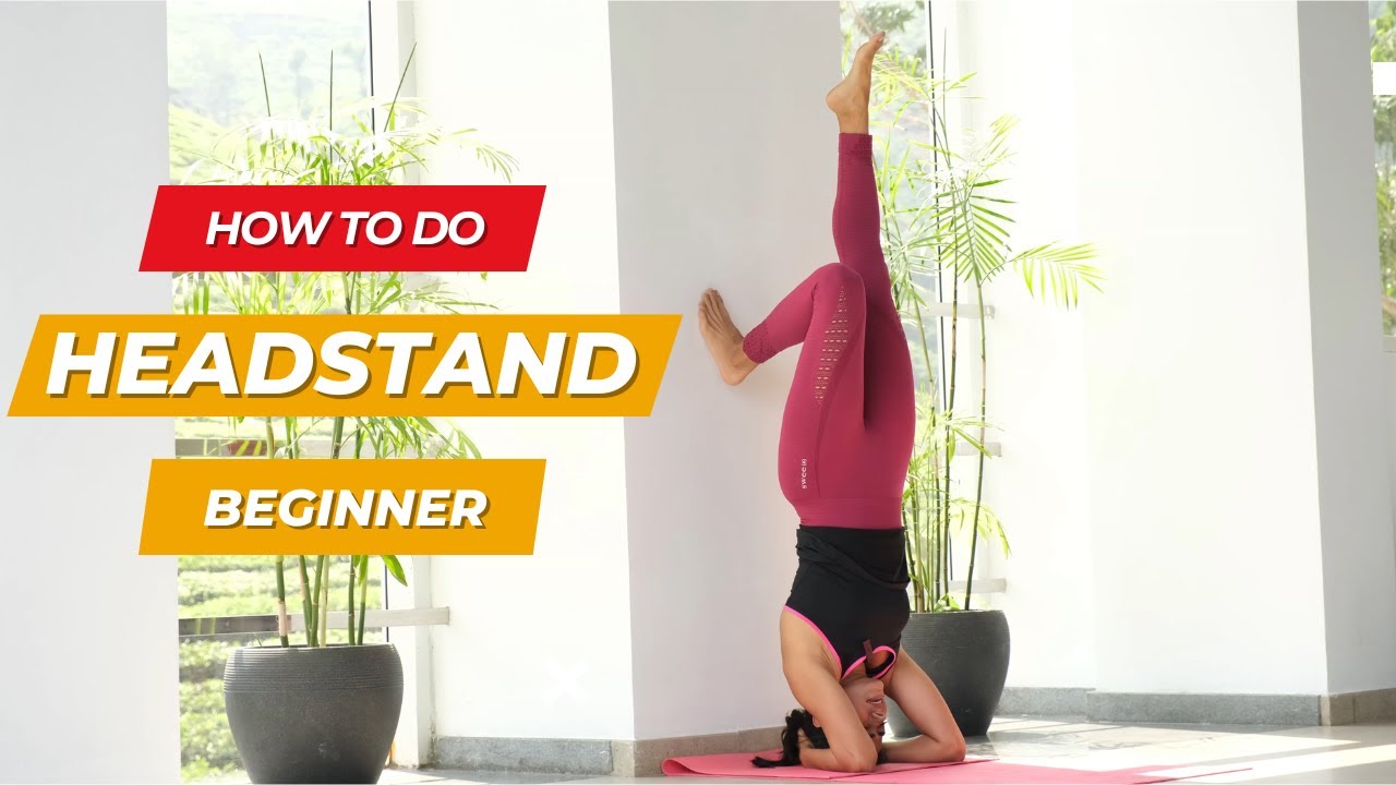 How To Do a Headstand for Beginners | Sirsasana with Wall Support | Tutorial