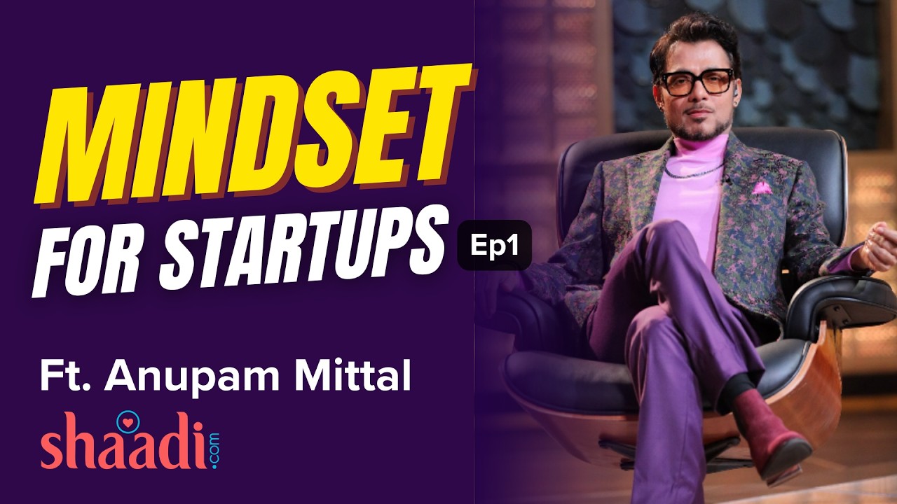 Learn Entrepreneurship Mindset from Anupam Mittal - Skill Titans Crash course Episode 1
