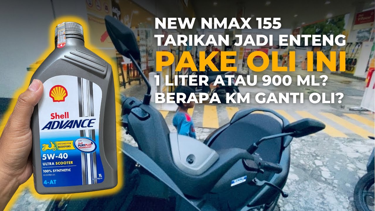 Ganti Oli Shell Motor Yamaha Nmax 155 | Tarikan Jadi Enteng