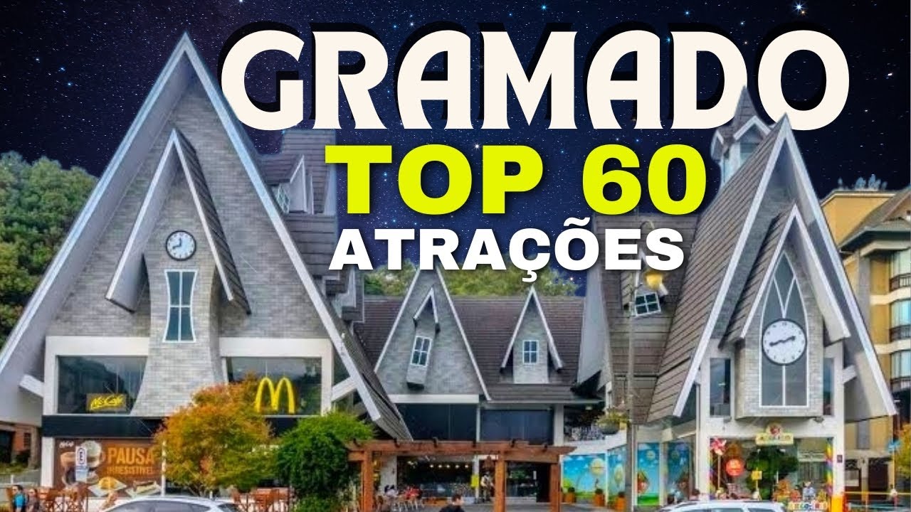 GRAMADO: AS TOP 60 ATRAÇÕES DE CANELA E GRAMADO - Serra Gaúcha - Rio Grande do Sul