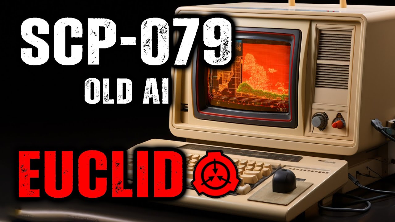 SCP-079 - Old AI : Object Class - Euclid