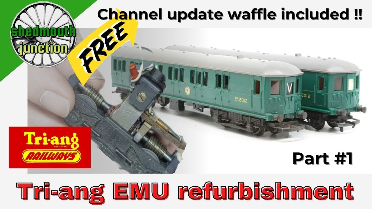 Tri-ang EMU Refurbishment Part 1 + Channel Updates, What's Been Happening?