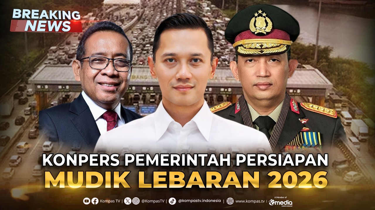 BREAKING NEWS - Pemerintah Update Kesiapan Mudik Lebaran 2026