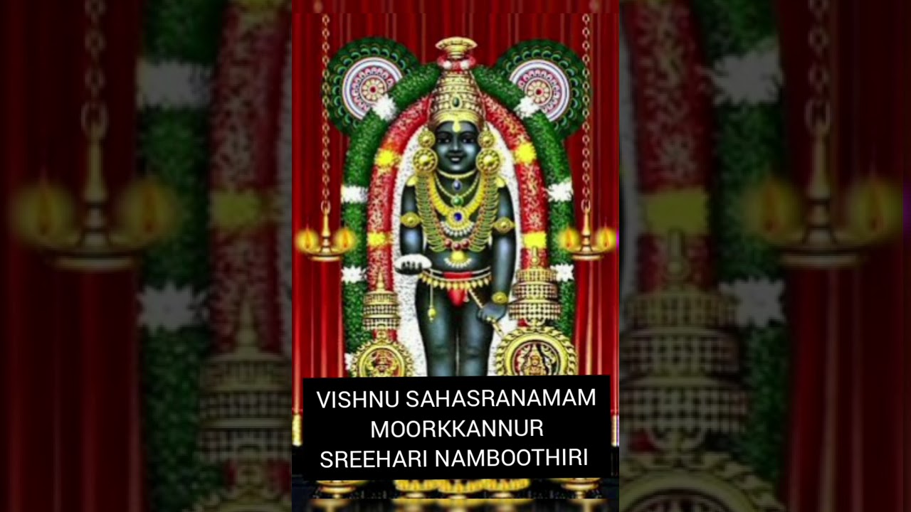 VISHNU SAHASRANAMA JAPAM - MOORKKANNUR SREEHARI NAMBOOTHIRI