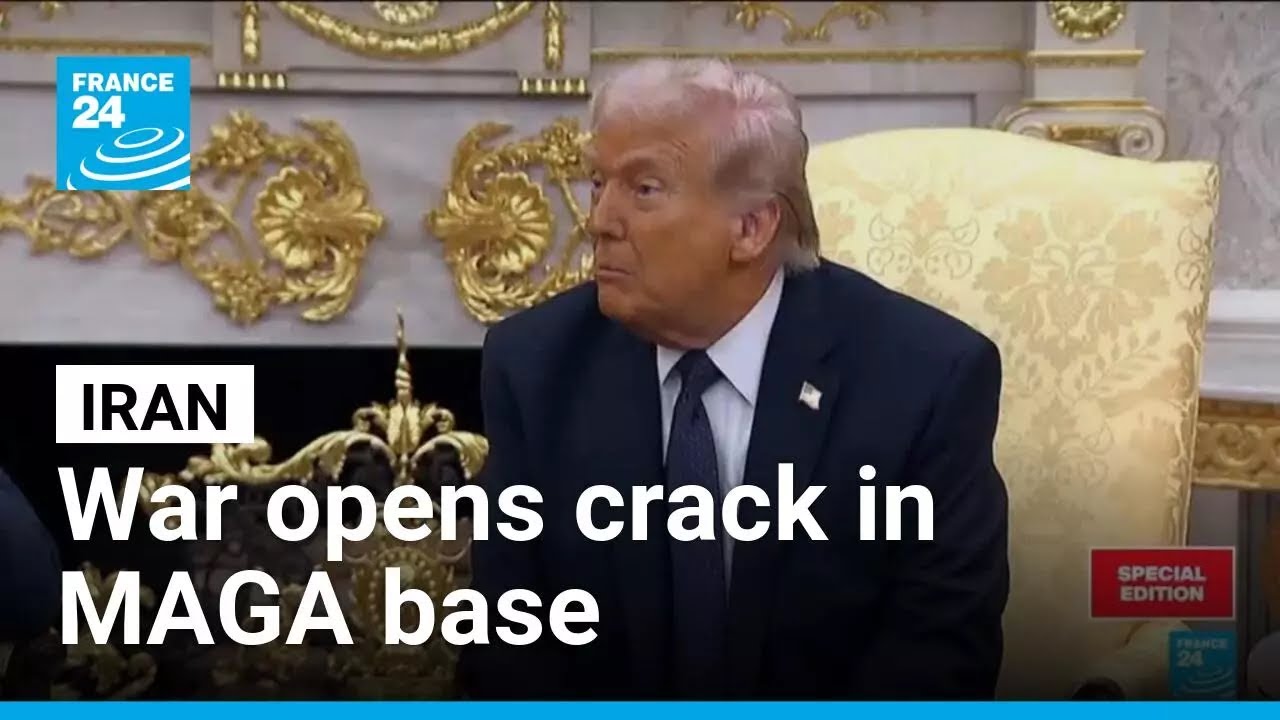 Iran war opens cracks within Trump's MAGA base • FRANCE 24 English