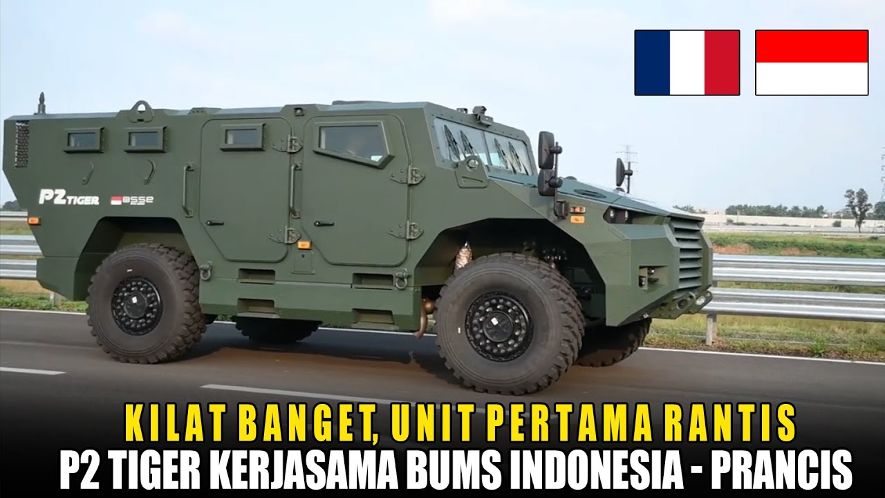 Swasta Ujuk Gigi, Rantis P2 Tiger Terbaru Kerjasama Indonesia- Prancis Sudah mengaspal
