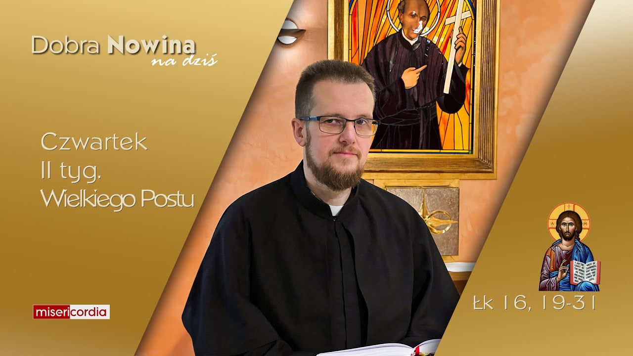 Dobra Nowina na dziś | 20 marca - Czwartek, II tyg. Wielkiego Postu
