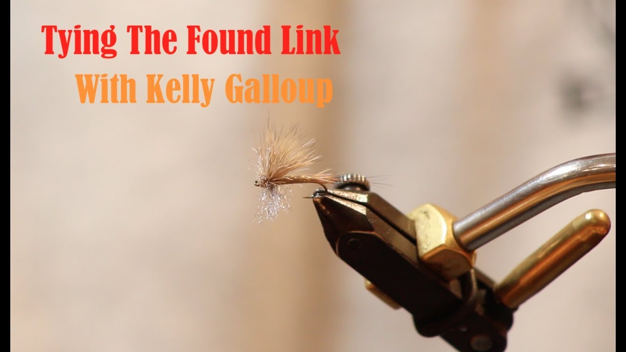 Tying The Found Link with Kelly Galloup