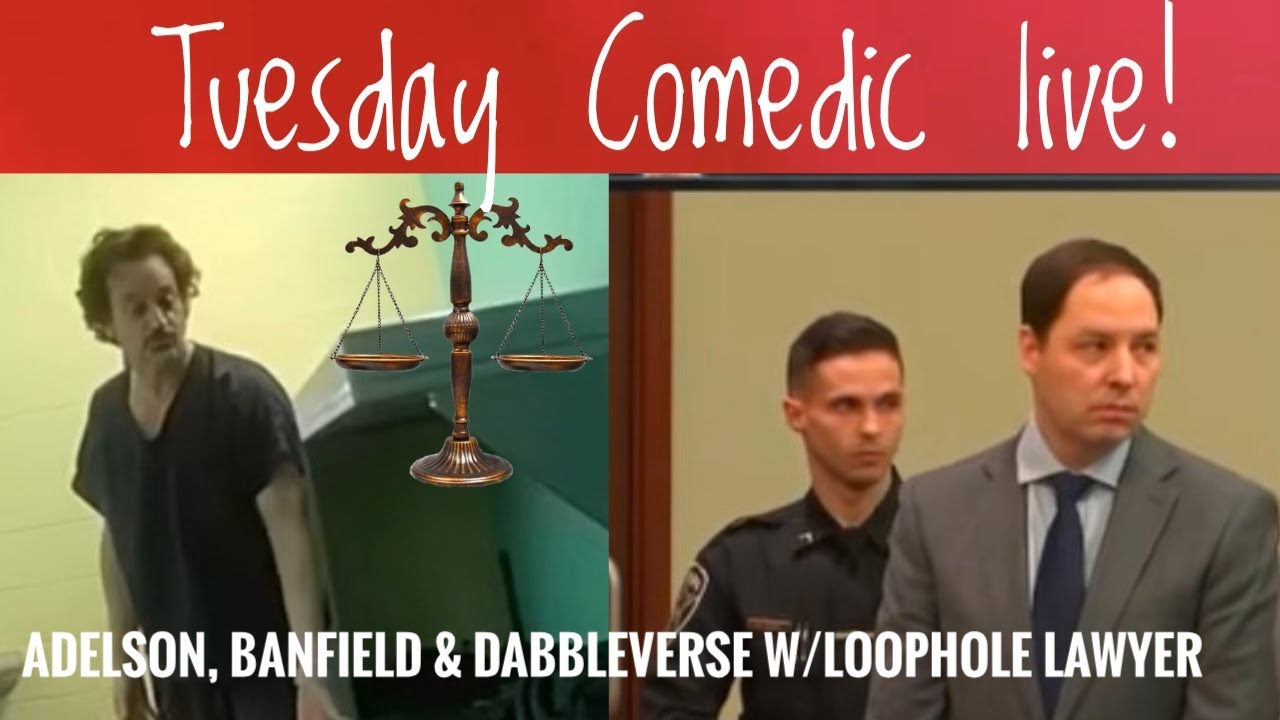 Charlie Adelson's Appeal, Banfield Murder Trial & Dabbleverse Comedy w/Loophole Lawyer
