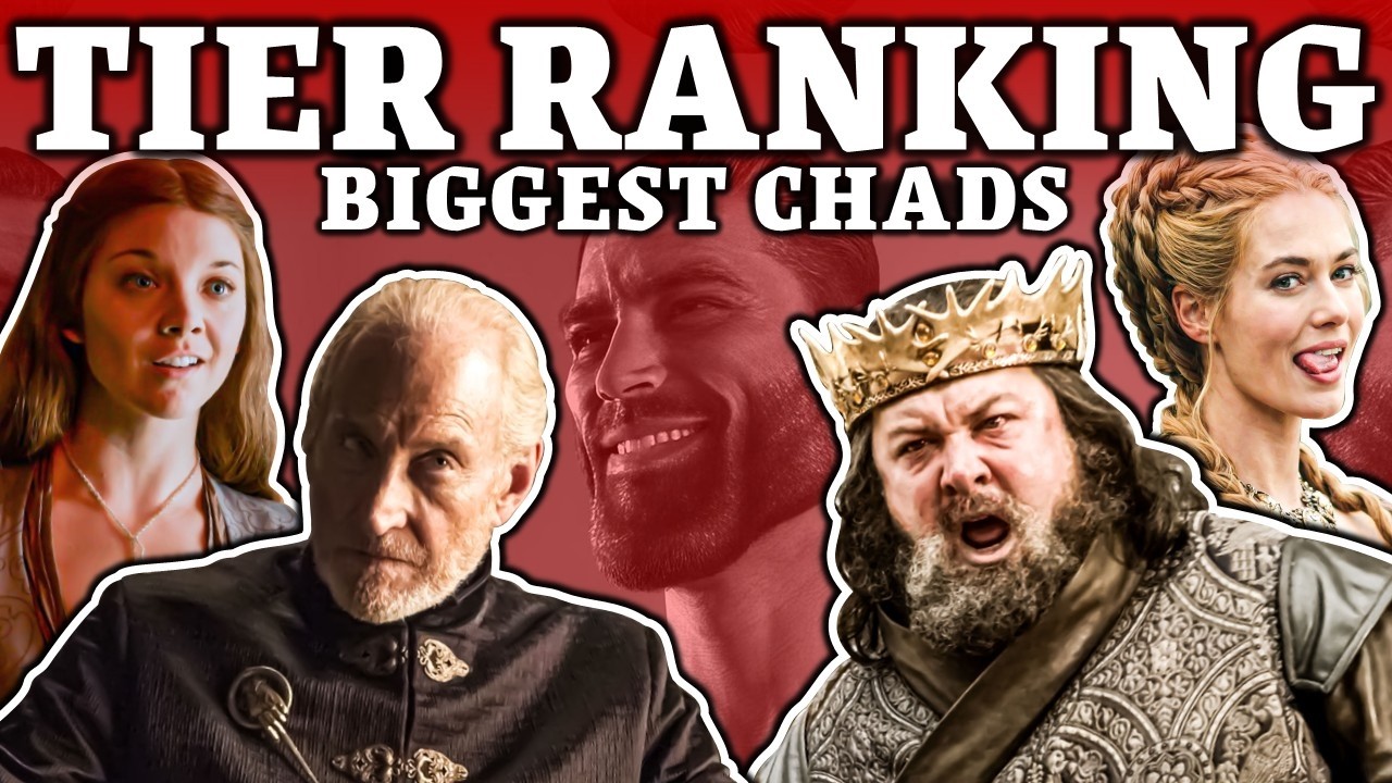 Who Is The BIGGEST Chad in Game Of Thrones