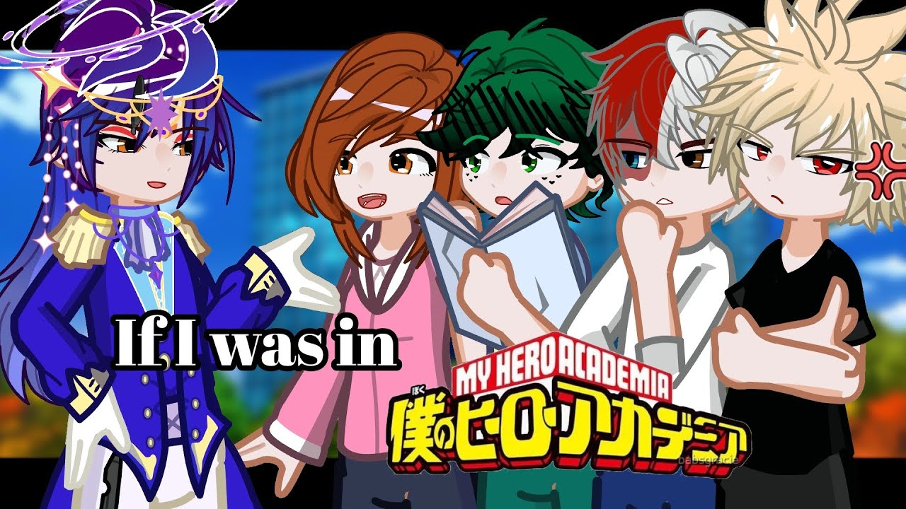 If I was in MHA || Ep 3 || If I was I My Hero Academia